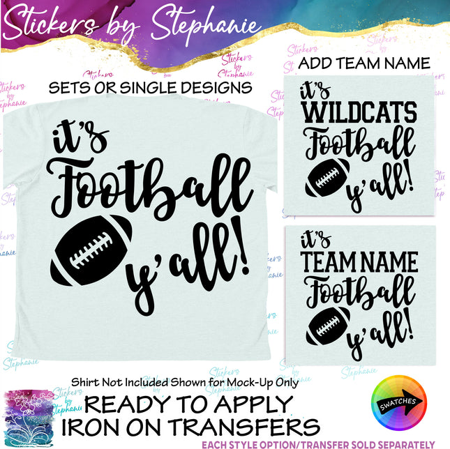 (s03-642) It's Football Y'all Team Name Iron-On Transfer