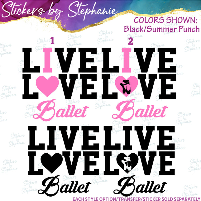 (s03-646) Live Love I Heart Ballet Iron-On Transfer