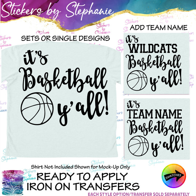 (s03-652) It's Basketball Y'all Team Name Iron-On Transfer