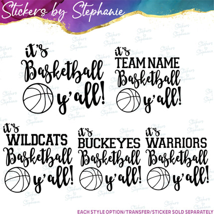 (s03-652) It's Basketball Y'all Team Name Iron-On Transfer