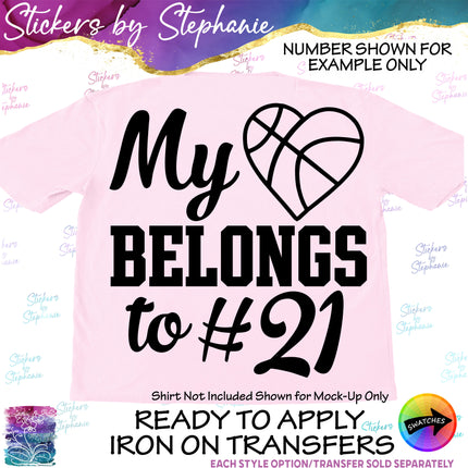 (s03-655) My Heart Belongs to Number Basketball Iron-On Transfer or Sticker