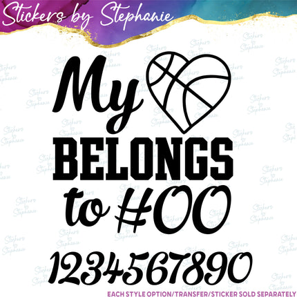 (s03-655) My Heart Belongs to Number Basketball Iron-On Transfer or Sticker