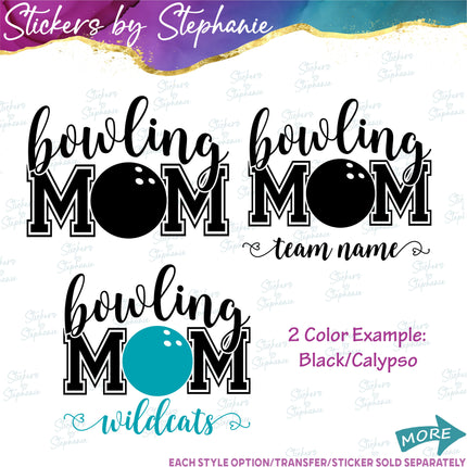 (s03-676) Bowling Mom Team Name Iron-On Transfer