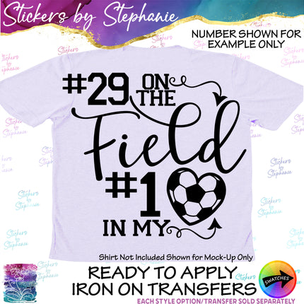 (s03-677) Number on the Field #1 in My Heart Soccer Iron-On Transfer or Sticker