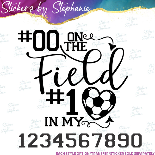(s03-677) Number on the Field #1 in My Heart Soccer Iron-On Transfer or Sticker