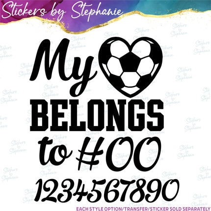 (s03-678) My Heart Belongs to Number Soccer Iron-On Transfer or Sticker