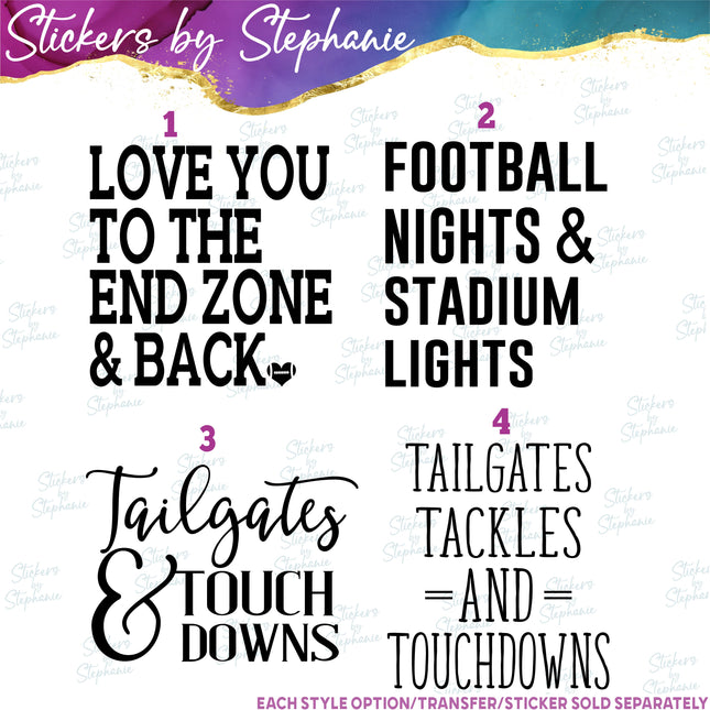 (s03-591) Love You Endzone Back Tailgates Touchdowns Football Iron-On Transfer or Sticker