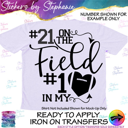 (s03-682) Number on the Field #1 in My Heart Football Iron-On Transfer or Sticker