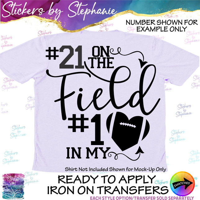 (s03-682) Number on the Field #1 in My Heart Football Iron-On Transfer or Sticker