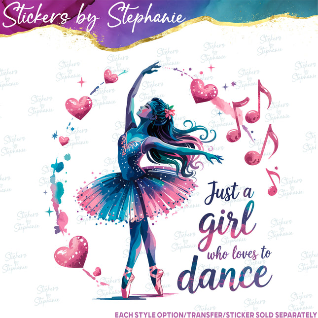 (s04-240) Just a Girl Who Loves to Dance Iron-On Transfer