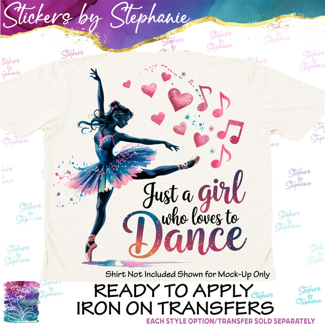 (s04-241) Just a Girl Who Loves to Dance Iron-On Transfer