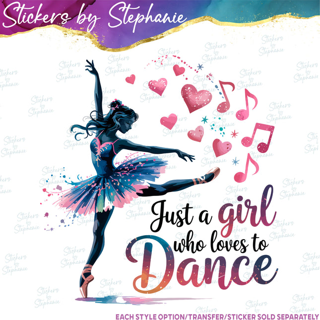 (s04-241) Just a Girl Who Loves to Dance Iron-On Transfer
