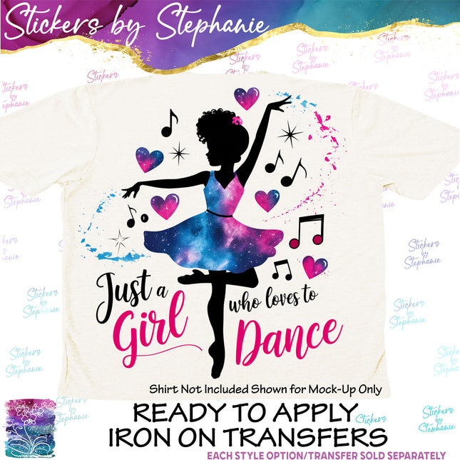 (s04-243) Just a Girl Who Loves to Dance Iron-On Transfer