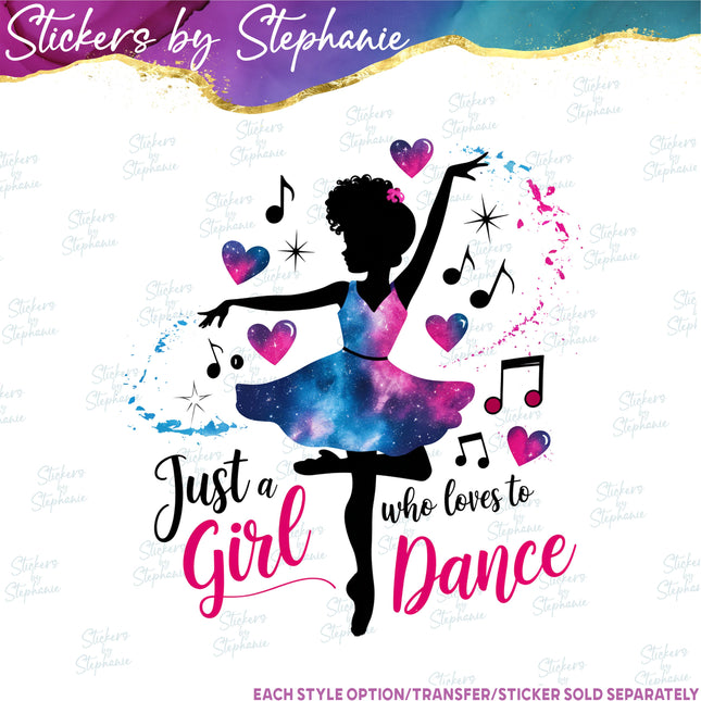 (s04-243) Just a Girl Who Loves to Dance Iron-On Transfer