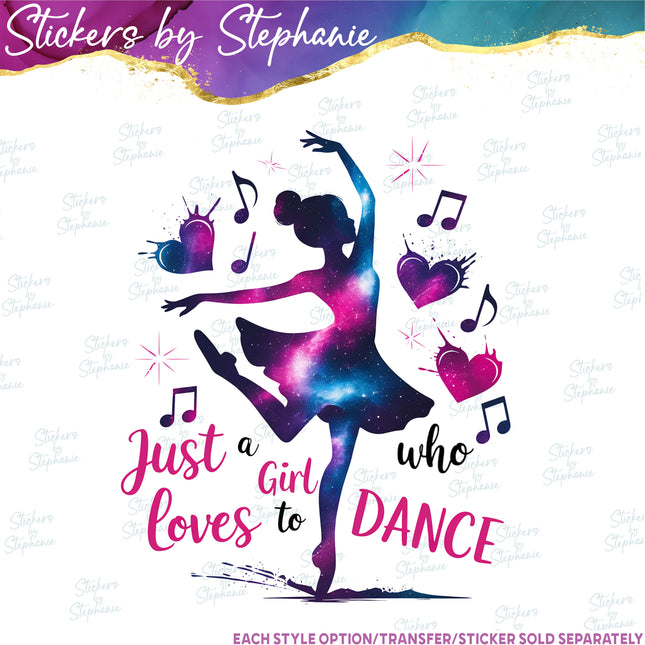 (s04-244) Just a Girl Who Loves to Dance Iron-On Transfer