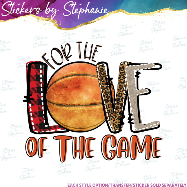 (s04-233) Basketball For Love of the Game Iron-On Transfer