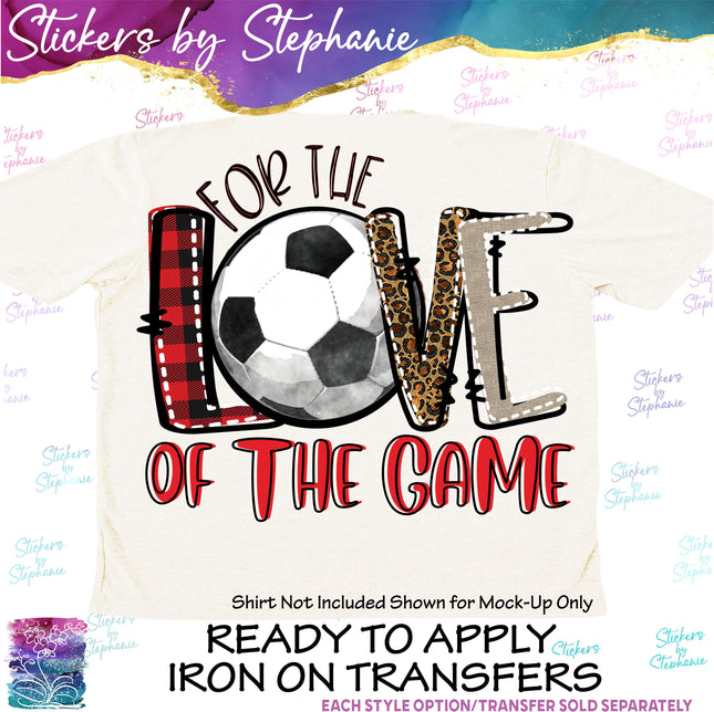 (s04-235) Soccer For Love of the Game Iron-On Transfer