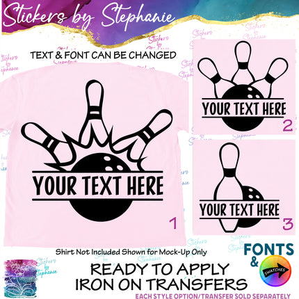 (s05-008) Bowling Ball Pins Split Team Name Text Custom Iron-On Transfer or Sticker