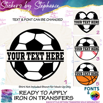 (s06-078) Soccer Split Team Name Text Custom Iron-On Transfer or Sticker