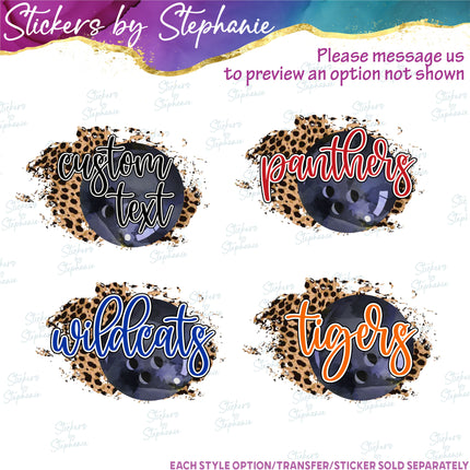(s06-081) Bowling Leopard Team Name Text Custom Iron-On Transfer or Sticker