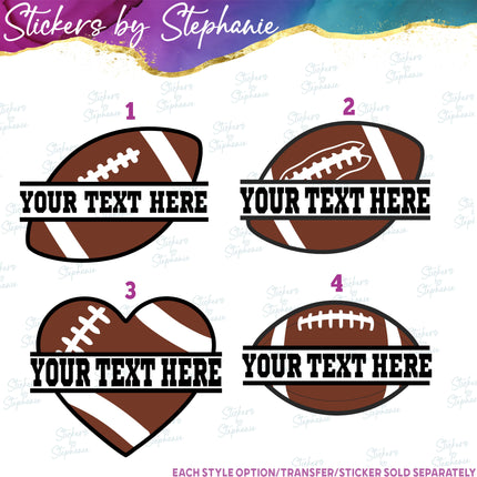 (s06-071) Football Split Text Name Custom Iron-On Transfer or Sticker