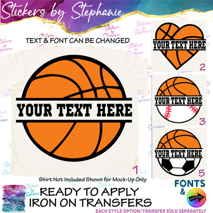 (s06-073) Basketball Split Team Name Text Custom Iron-On Transfer or Sticker
