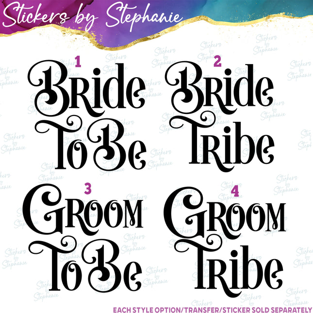 (s03-105) Bride to Be Tribe Groom Iron-On Transfer or Sticker