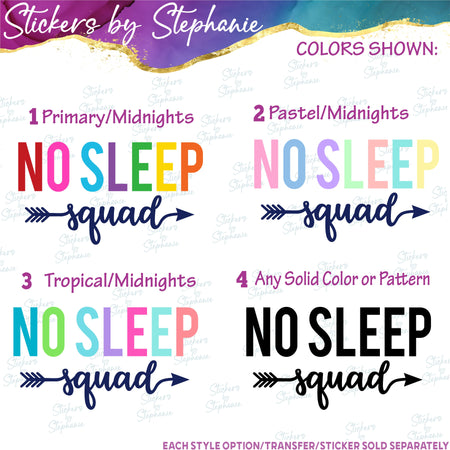 (s03-124) No Sleep Squad Rainbow Letters Arrow Iron-On Transfer or Sticker