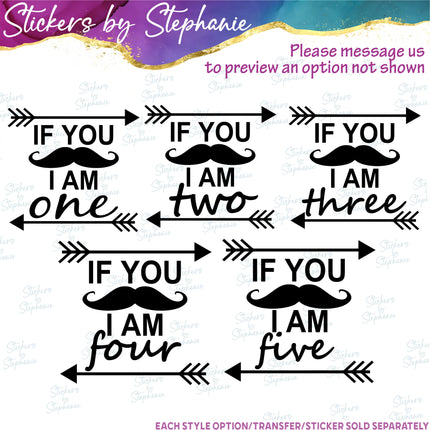 (s03-476) If You Mustache I Am One Two Iron-On Transfer or Sticker