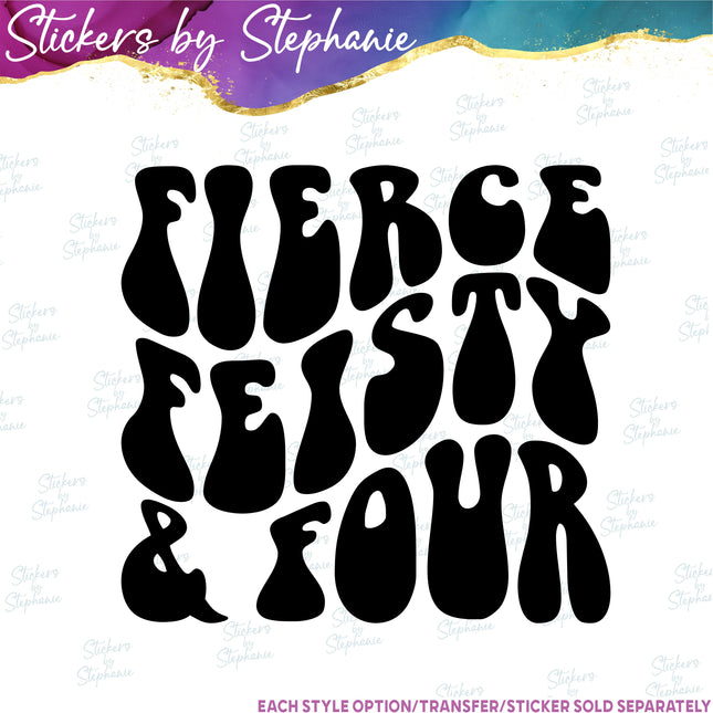 (s03-478) Fierce Feisty & Four Iron-On Transfer