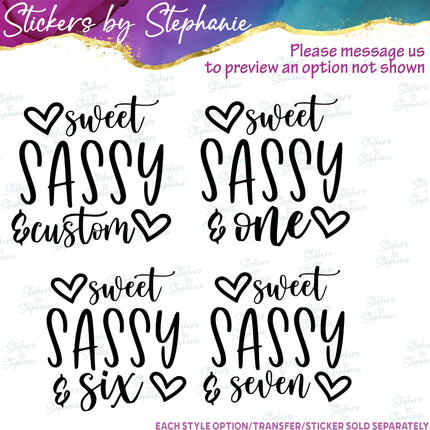 (s03-484) Sweet Sassy & Six Seven Iron-On Transfer or Sticker