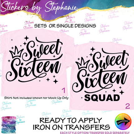(s03-486) Sweet Sixteen Squad Iron-On Transfer or Sticker