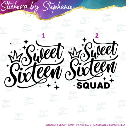 (s03-486) Sweet Sixteen Squad Iron-On Transfer or Sticker
