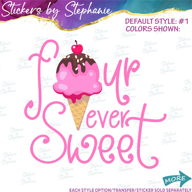 (s04-201) Four Ever Sweet Ice Cream Cone Iron-On Transfer