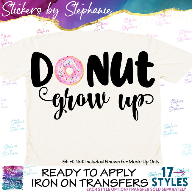 (s04-170) Donut Grow Up Iron-On Transfer