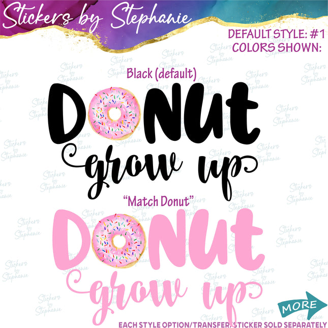(s04-170) Donut Grow Up Iron-On Transfer