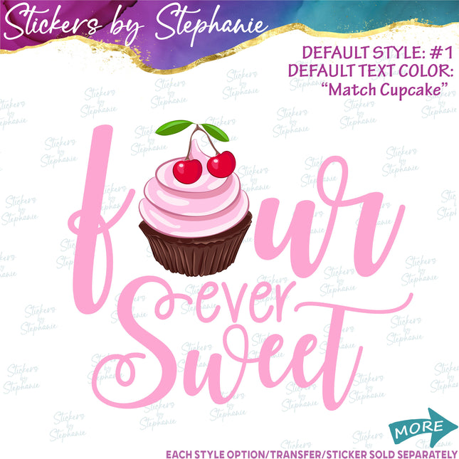 (s04-206) Four Ever Sweet Iron-On Transfer