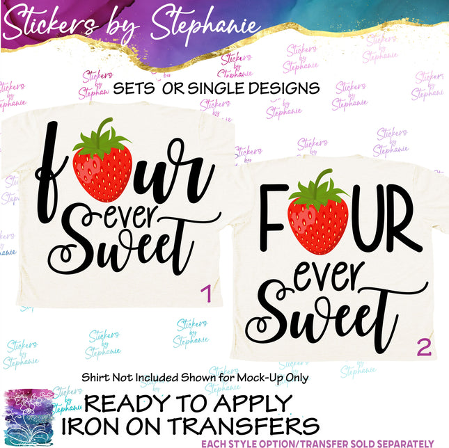 (s04-209) Four Ever Sweet Iron-On Transfer