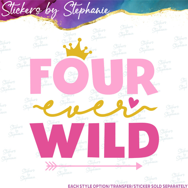 (s04-212) Four Ever Wild Pink Princess Iron-On Transfer