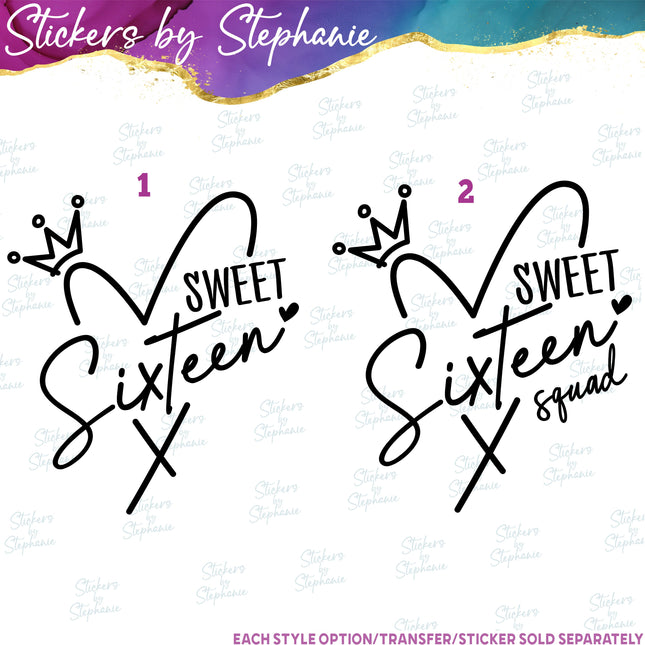 (s03-470) Sweet Sixteen Squad Iron-On Transfer or Sticker