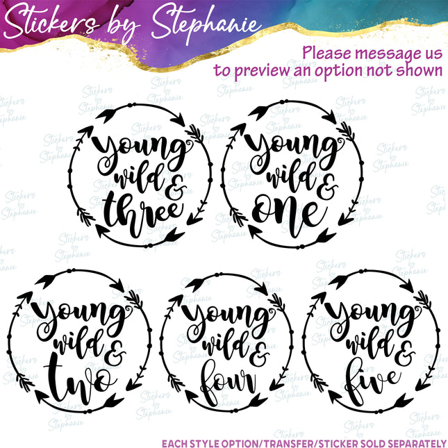 (s03-529) Young Wild & Three One Two Iron-On Transfer or Sticker