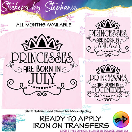 (s03-531) Princesses are Born in Birth Month Iron-On Transfer or Sticker