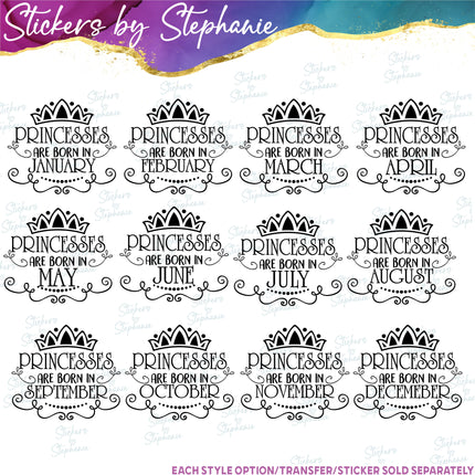 (s03-531) Princesses are Born in Birth Month Iron-On Transfer or Sticker