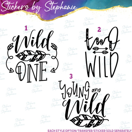 (s03-472) Wild One Two Young and Iron-On Transfer or Sticker