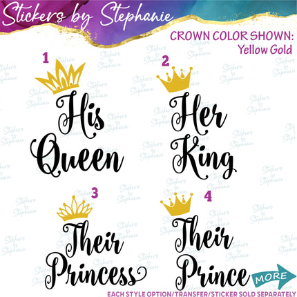 (s03-402) His Queen Her King Their Princess Prince Iron-On Transfer