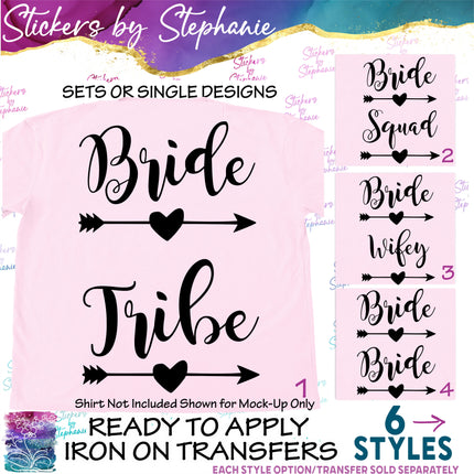 (s03-413) Bride Tribe Squad Heart Arrow Iron-On Transfer or Sticker