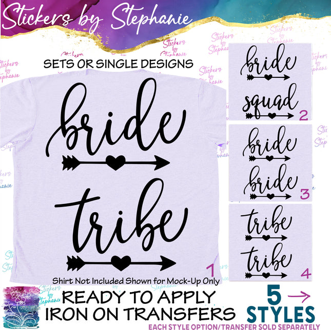 (s03-414) Bride Tribe Squad Heart Arrow Iron-On Transfer or Sticker