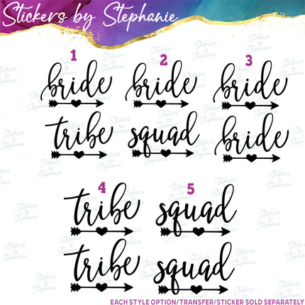 (s03-414) Bride Tribe Squad Heart Arrow Iron-On Transfer or Sticker