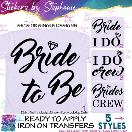 (s03-416) Bride to Be I Do Crew Iron-On Transfer or Sticker