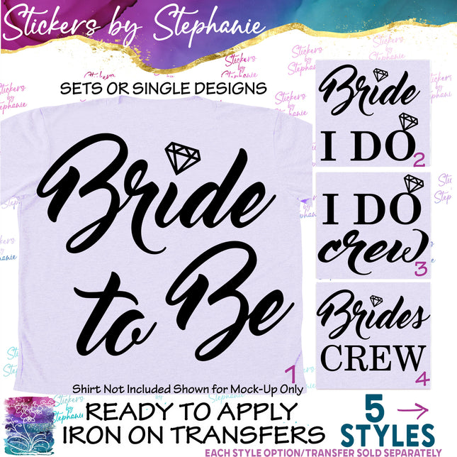 (s03-416) Bride to Be I Do Crew Iron-On Transfer